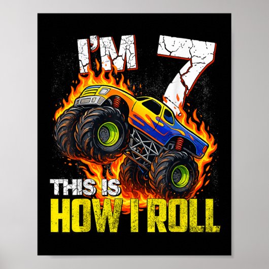 Ik ben 7 Dit is hoe ik rol 7de Monstertruck Verjaa Poster (Voorkant)