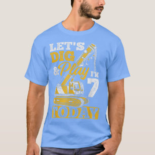 Ik ben 7 vandaag de graafmachine voor de bouw van  t-shirt