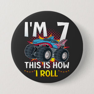 Ik ben 7. Zo ga ik Monster Truck Round draaien Ronde Button 7,6 Cm