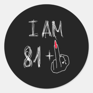 Ik ben 81 Plus 1 Grappig Voor Een 81ste Verjaardag Ronde Sticker