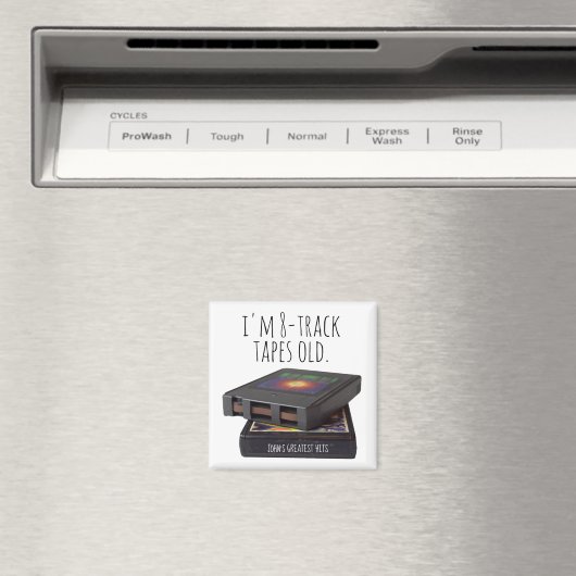 Ik ben 8-sporen Tapes Old Fun Editable Name Cadeft Magneet (Insitu (Vaatwasser))