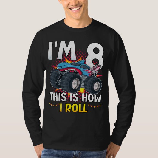Ik ben 8 Zo rol ik Monster Truck Mannen LS T-shirt (Voorkant)