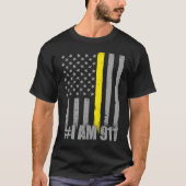 Ik ben 911 Thin Gold Line Flag Police Dispatcher T-shirt (Voorkant)