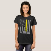 Ik ben 911 Thin Gold Line Flag Police Dispatcher T-shirt (Voorkant volledig)