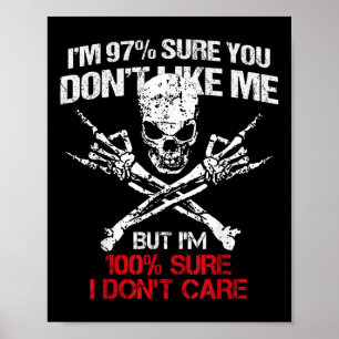Ik ben 97% zeker dat je niet zoals mij houdt, maar poster