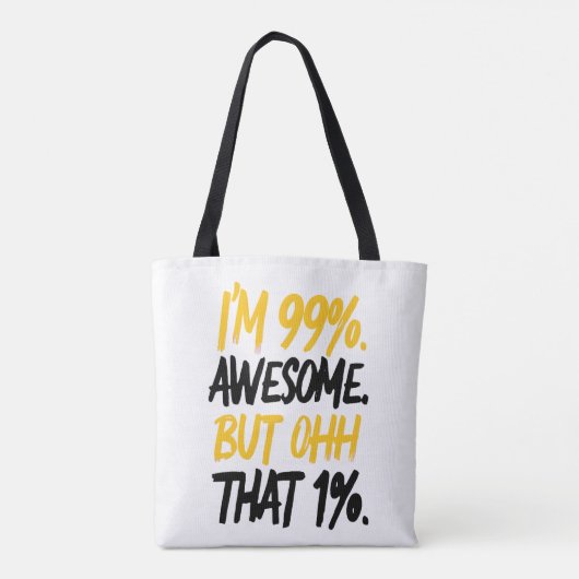 Ik ben 99% Geweldige, maar ohh dat 1% digitale kun Tote Bag (Achterkant)
