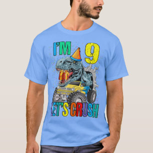 Ik ben 9 Laten we Crush Monster Truck Dinosaur T-shirt