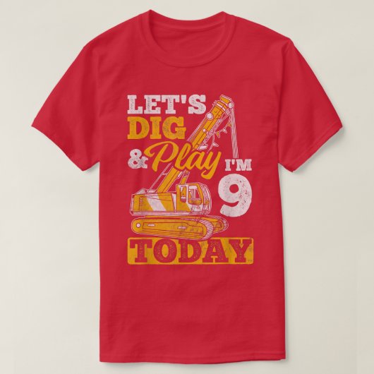 Ik ben 9 vandaag de graafmachine voor de bouw van t-shirt (Design voorkant)