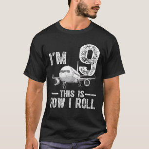 Ik ben 9 Zo rol ik een vliegtuig van 9 jaar oud T-shirt