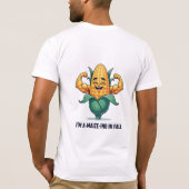 Ik ben A-Maize-ing In Fall Grappige Sterke Maïspun T-shirt (Achterkant)