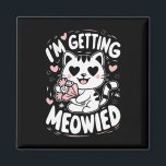 Ik ben aan het meowiden magneet<br><div class="desc">Ik ben aan het meowiden</div>
