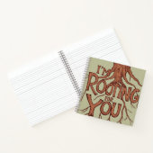 Ik ben aan het wroeten voor je Notitieboek (Binnen)