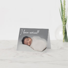 Ik ben aangekomen Baby Foto Geboorte Aankondiging