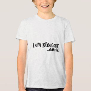 Ik ben aangenaam… Dammit Grappig Sarcasme _2 Tri-Blend Shirt