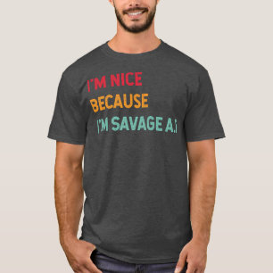 Ik ben aardig, want ik ben de spaargeld Af Funny Q T-shirt