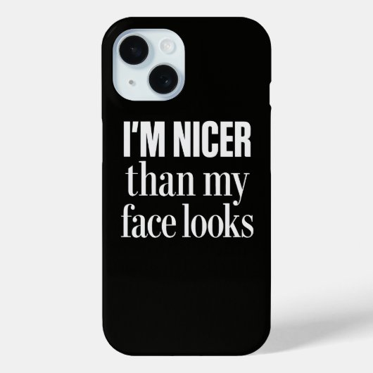 Ik ben aardiger dan mijn gezicht eruit ziet Funny Case-Mate iPhone Case (Achterkant)