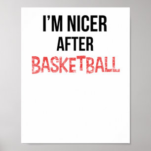 Ik ben aardiger na basketbal lang poster