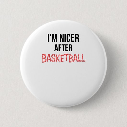 Ik ben aardiger na basketbal lang ronde button 5,7 cm (Voorkant)