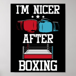 Ik ben aardiger na boksen - Kickboksen Kickbokser Poster