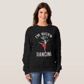 Ik ben aardiger na Dancing Love Dancer Trui (Voorkant volledig)