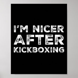 Ik ben aardiger na kickboks T-shirt grappige marti Poster