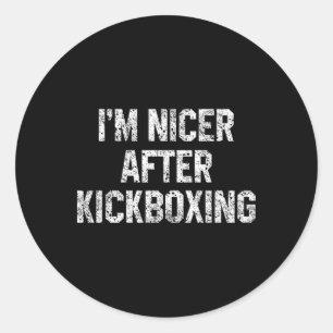 Ik ben aardiger na kickboksen Grappige kickboksspr Ronde Sticker