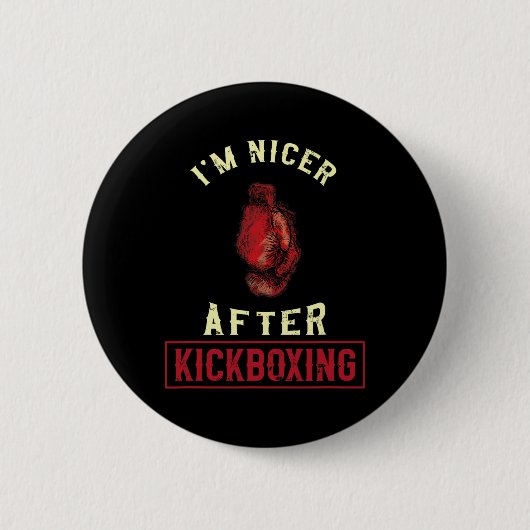 Ik ben aardiger na kickboksen Kickbokser Grappig K Ronde Button 5,7 Cm (Voorkant)