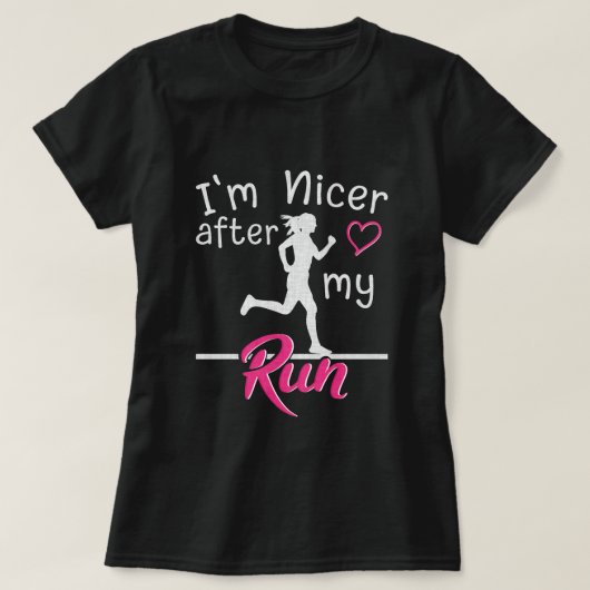 Ik ben aardiger na mijn hardlooprondje Funny Dames T-shirt (Design voorkant)