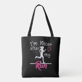 Ik ben aardiger na mijn hardlooprondje Grappig Tote Bag (Achterkant)