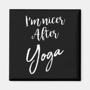 Ik ben aardiger na yoga, grappige sarcastische spr magneet