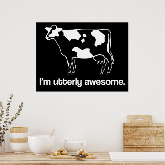 Ik ben absoluut Geweldige Funny Koe Poster (Keuken)
