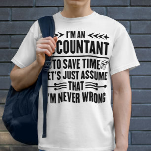 Ik ben accountant boekhoudkundige grappige uitspra t-shirt