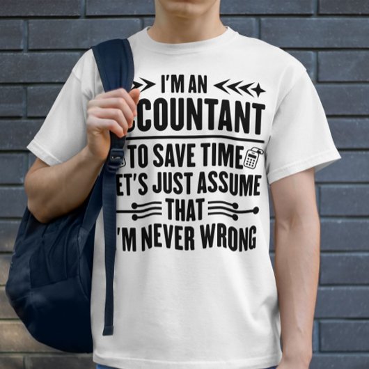 Ik ben accountant boekhoudkundige grappige uitspra t-shirt