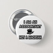 Ik ben accountant... Geen goochelaar Ronde Button 5,7 Cm (Voorkant /achterkant)
