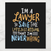 Ik ben advocaat om je tijd te redden wijn etiket (Enkel label)