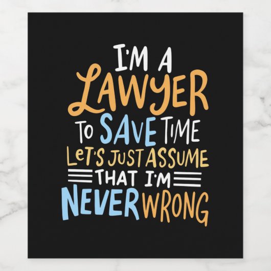 Ik ben advocaat om je tijd te redden wijn etiket (Enkel label)