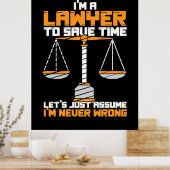 Ik ben advocaat om tijd te besparen poster (Keuken)