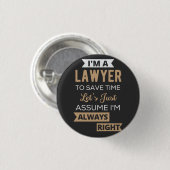 Ik ben advocaat, om tijd te besparen ronde button 3,2 cm (Voorkant /achterkant)