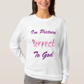 Ik ben Afbeelding perfect voor God T-shirt (Voorkant)