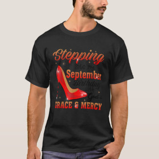 Ik ben afgelopen september met God Grace naar binn T-shirt