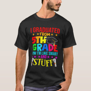 Ik ben afgestudeerd aan het Afstuderen van de 5e k T-shirt