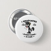 Ik ben afgestudeerd Afstuderen CL 2025 Funny Black Ronde Button 5,7 Cm (Voorkant /achterkant)