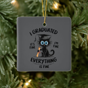 Ik ben afgestudeerd Het is goed Ik ben oké Alles i Keramisch Ornament