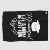 Ik ben afgestudeerd, het leven zal nu makkelijk zi golfhanddoek (Horizontaal)