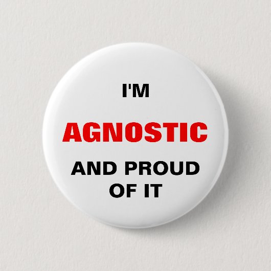 IK BEN AGNOSTISCH EN BEWUST ERVAN RONDE BUTTON 5,7 CM (Voorkant)