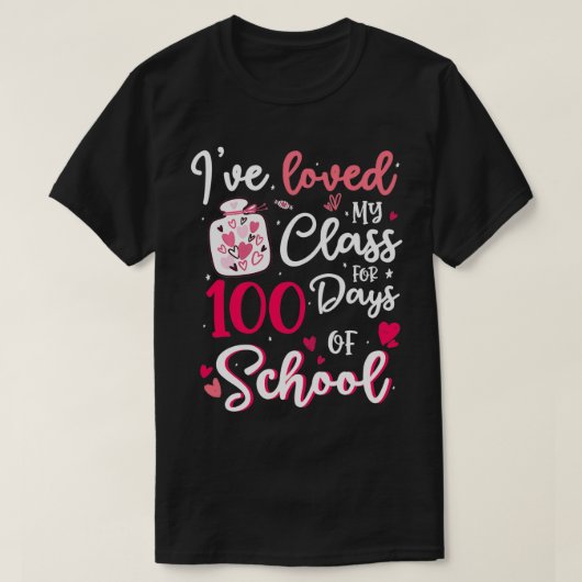 Ik ben al 100 dagen van school 100th D geliefd T-shirt (Design voorkant)