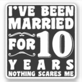 Ik ben al 10 jaar getrouwd en het bruiloftsfeest i sticker (Voorkant)