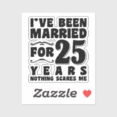 Ik ben al 25 jaar getrouwd Trouwfeest Grappig Sticker (Vel)
