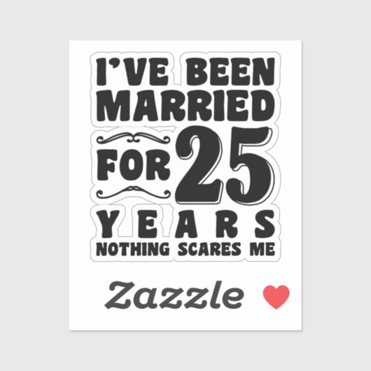 Ik ben al 25 jaar getrouwd Trouwfeest Grappig Sticker (Vel)