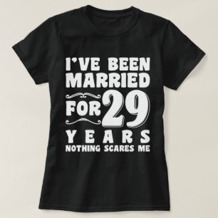 Ik ben al 29 jaar getrouwd en het bruiloftsfeest i t-shirt